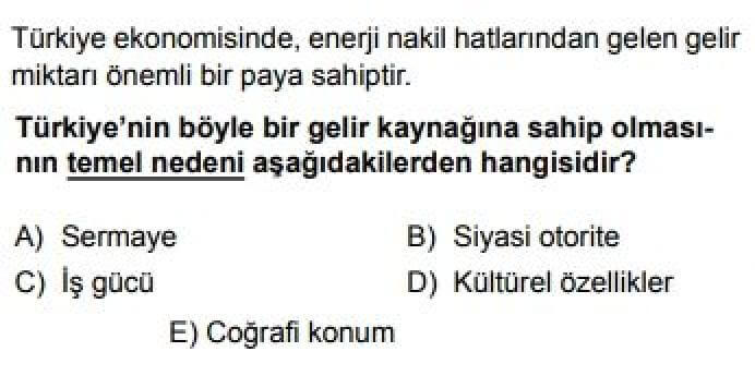 11. Sınıf Coğrafya Test 9 Türkiye Ekonomisini Etkileyen Faktörler - Soru 7
