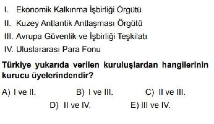 12. Sınıf Coğrafya Test 16 Türkiye’nin Uluslararası Örgütlerle İlişkisi - Soru 8