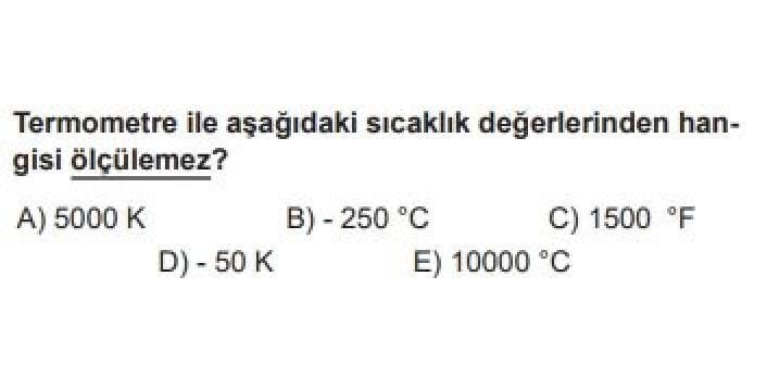 9. Sınıf Fizik Test 18 Sıcaklık ve Isı -1 - Soru 6